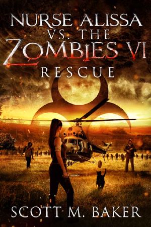 [Nurse Alissa vs. the Zombies 06] • Rescue